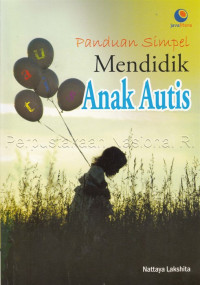 Panduan Simpel Mendidik Anak Autis