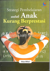 Strategi Pembelajaran untuk Anak Kurang Berprestasi