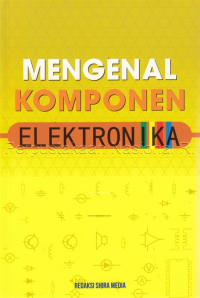 Mengenal Komponen Elektronika