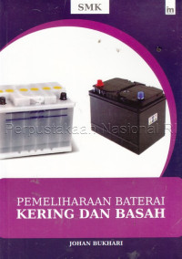 Pemeliharaan Baterai Kering dan Basah