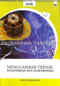 Menggambar Teknik Kelistrikan dan Elektronika