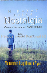 Hikayat Dalam Nostalgia : Catatan Perjalanan Remaja