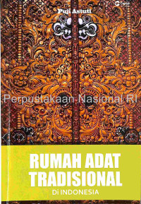 Rumah Adat Tradisional di Indonesia