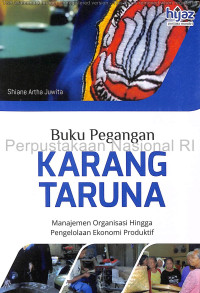 Image of Buku Pegangan Karangtaruna: Manajemen Organisasi Hingga Pengelolaan Ekonomi Produktif
