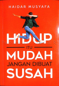 Image of Hidup Itu Mudah Jangan Dibuat Susah