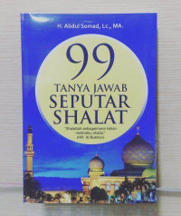 99 Tanya Jawab Seputar Shalat