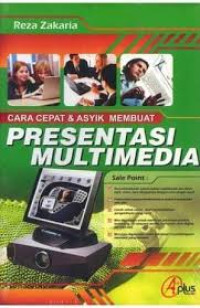 Cara Cepat dan Asyik Membuat Presentasi Multimedia