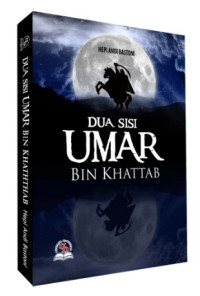 Dua Sisi Umar Bin Khaththab