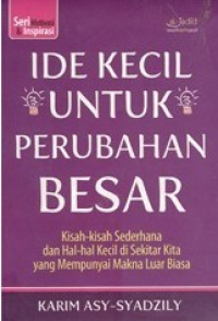 Ide Kecil Untuk Perubahan Besar