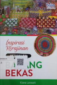 Inspirasi Kerajinan Berbahan Barang Bekas