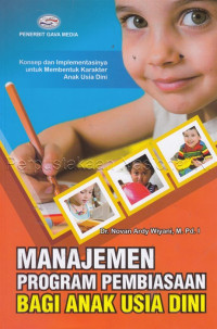 Manajemen Program Pembiasaan Bagi Anak Usia Dini