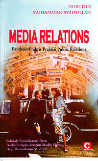 Image of Media Relations : Panduan Praktis Praktisi Public Relations