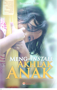 Meng-install Akhlak Anak