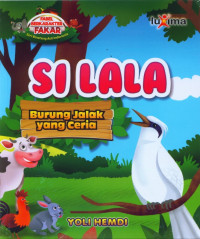 Si Lala, Burung Jalak yang Ceria