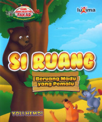 Si Ruang, Beruang Madu yang Pemalu