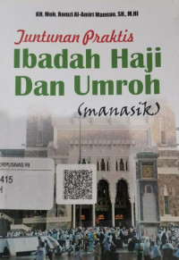 Tuntunan Praktis Ibadah Haji dan Umroh (Manasik)