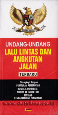 Undang-undang Lalu Lintas dan Angkutan Jalan Terbaru